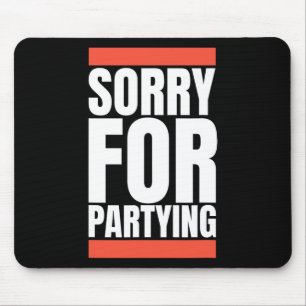 Mousepad Desculpe, Engraçado Por Festejar Halloween Birthda