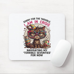 Mousepad Desculpe, Estou em Crise Piada de Aniversário de 7