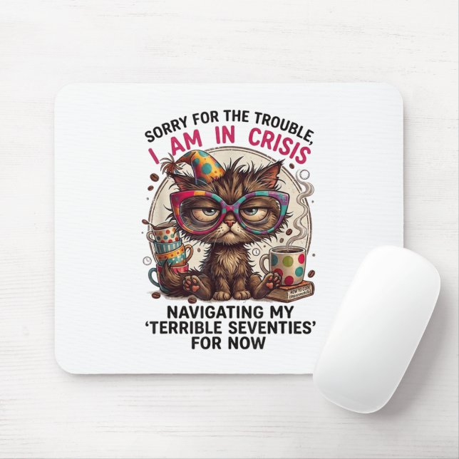 Mousepad Desculpe, Estou em Crise Piada de Aniversário de 7 (Com mouse)