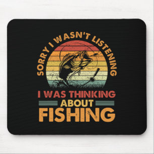 Mousepad Desculpe, Eu Não Estava Ouvindo, Estava Pensando E