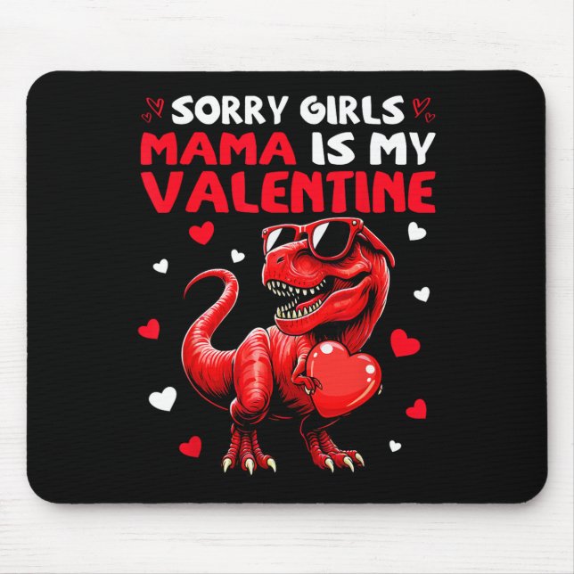 Mousepad Desculpe Meninas Mamãe É Meu Dinossauro No Dia Dos (Frente)