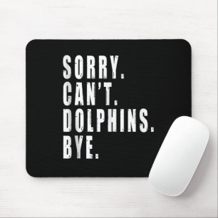 Mousepad Desculpe Não Pode Golfinhos Tchau Animal Marinho V