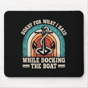 Mousepad Desculpe Pelo Que Eu Disse Enquanto Atracava O Bar