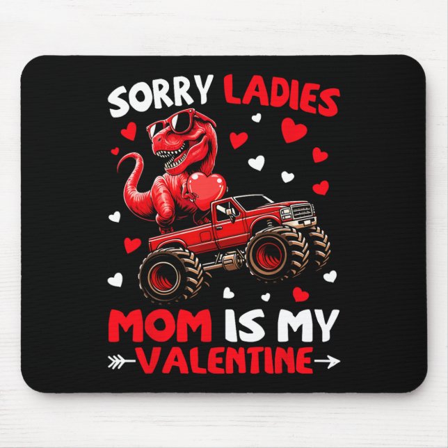 Mousepad Desculpe Senhoras Mãe É Meu Dinossauro Monstro Do  (Frente)