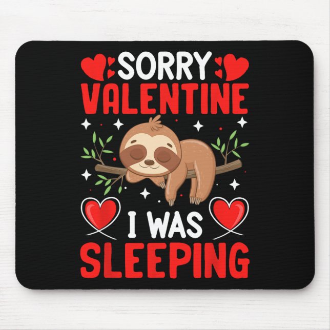 Mousepad Desculpe Valentino Eu Estava Dormindo Valentino En (Frente)