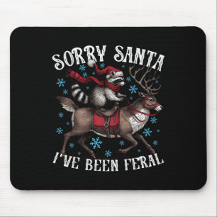 Mousepad Desculpem Papais noeis que eu fui Feral Raccoon Sa