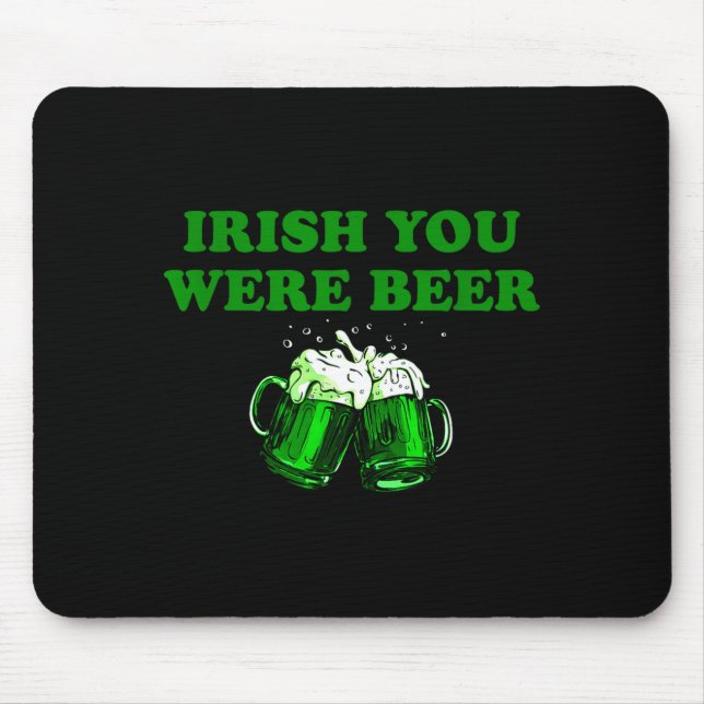 Mousepad Desejamos que você fosse Cerveja, Cerveja Engraçad (Frente)