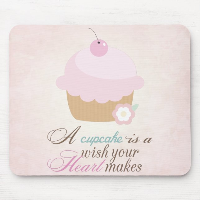 Mousepad Deseje que seu coração faz - o cupcake (Frente)