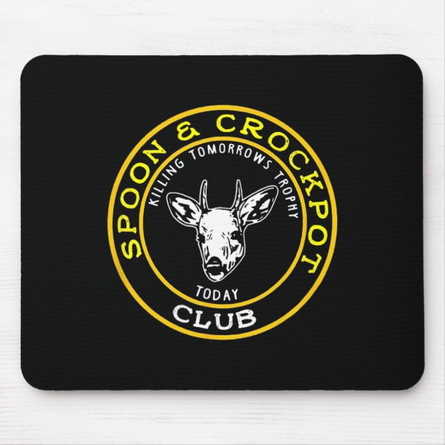 Mousepad Design De Caça Engraçada À Spoon E Crockpot Club (Frente)