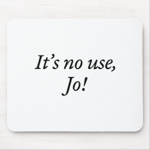 Mousepad Design de Citação Divertida Retro É Inútil Jo Para