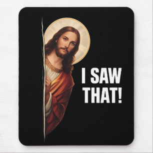 Mousepad Design de meme cristão engraçado de Jesus "Eu Vi I
