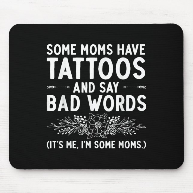 Mousepad Design De Tatuagem Engraçada Para Mamãe Mulheres T (Frente)