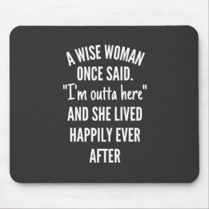 Mousepad Design sem título Uma mulher esperta disse que es
