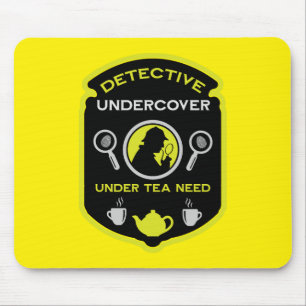 Mousepad Detetive Themed Funny Tea