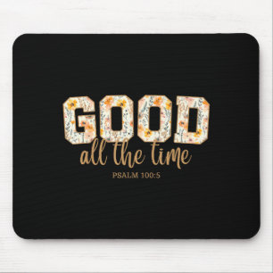 Mousepad Deus É Bom Todo O Tempo Salmo 100_5 Bíblia Cristã
