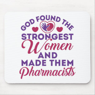 Mousepad Deus encontrou as mulheres mais fortes farmácias b
