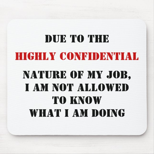 MOUSEPAD DEVIDO AO, ALTAMENTE CONFIDENCIAL, NATUREZA DE MEU (Frente)