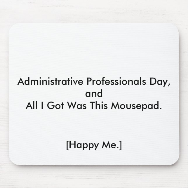 Mousepad Dia administrativo feliz dos profissionais! (Frente)