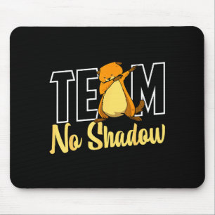 Mousepad Dia da Marmota Sem Sombra Equipe Para Mulheres Hom