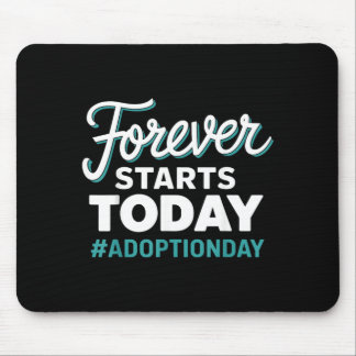 Mousepad Dia de Adoção Começa Hoje para Sempre