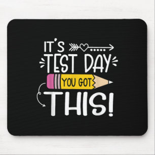 Mousepad Dia De Teste Engraçado É O Dia De Teste Que Você T