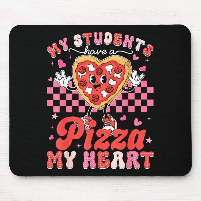 Mousepad Dia dos Namorados Meus Alunos Têm Uma Pizza Profes (Frente)