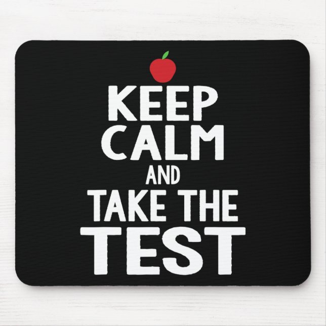 Mousepad Dia Manter Calmo &amp; Fazer O Teste Ensinar Engra (Frente)