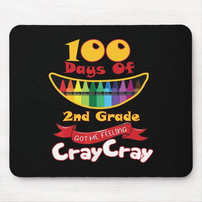 Mousepad Dias De segundo Me Fez Sentir Cray Cray (Frente)