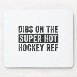 Mousepad Dibs No Super Quente Árbitro De Hóquei Esposa Engr