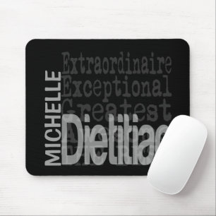 Mousepad Dietitian Extraordinaire CUSTOM