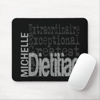 Mousepad Dietitian Extraordinaire CUSTOM