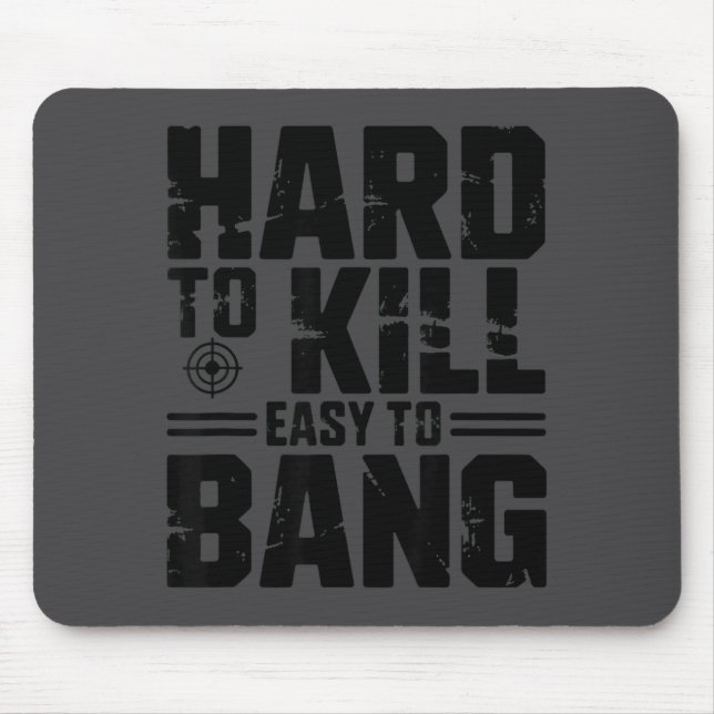 Mousepad Difícil de Matar Fácil de Bater Sarcástico  (Frente)