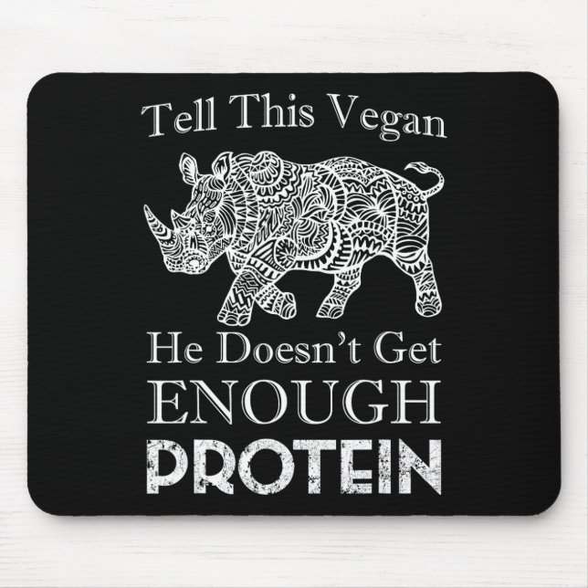 Mousepad Diga A Este Vegan Que Proteína Suficiente Vegan (Frente)