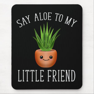Mousepad Diga Aloe Ao Meu Amiguinho
