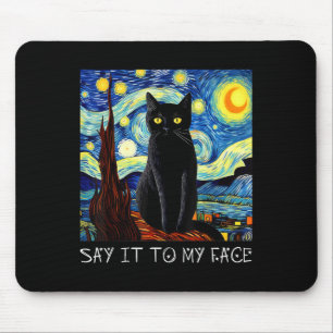 Mousepad Diga Isso Para Minha Cara Arte Engraçada, Pintado