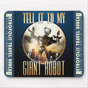 Mousepad "Diga-o tapete do rato ao meu robô gigante"