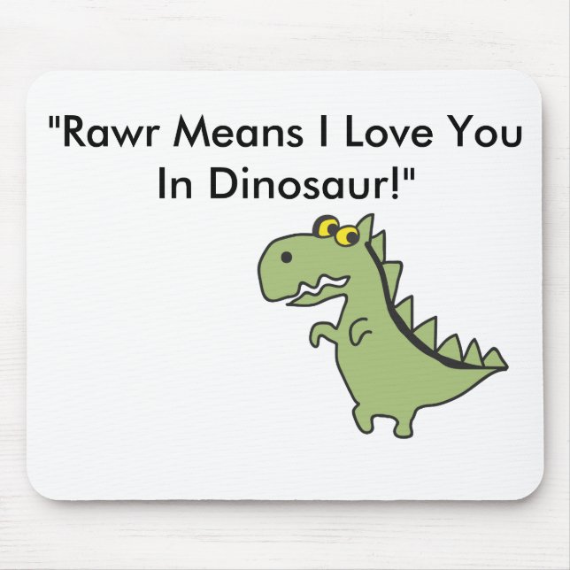 Mousepad Dinosawaaa.ai, de "meios Rawr eu te amo em Dinosa… (Frente)