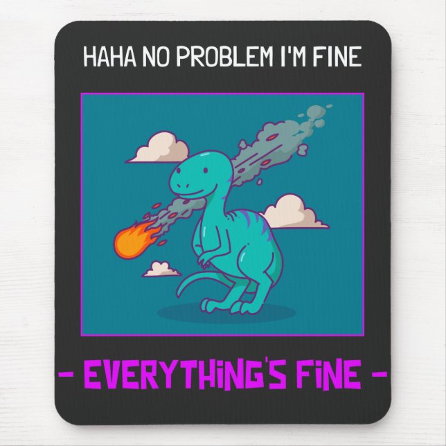 Mousepad Dinossauro Engraçado Asteroide Está Tudo Bem (Frente)