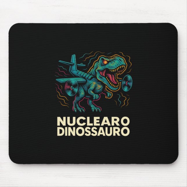 Mousepad Dinossauro Nuclear - Crianças Italianas Engraçadas (Frente)