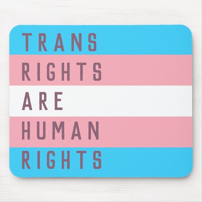 Mousepad Direitos Humanos são Sinalizador Transgênero (Frente)