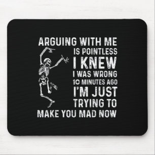 Mousepad Discutir Comigo é Inútil Eu Sabia Que Estava Errad