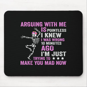 Mousepad Discutir Comigo É Inútil. Eu Sabia Que Eu Era Wron