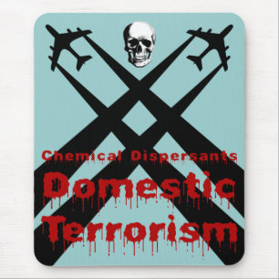 Mousepad Dispersantes Químicos são Terrorismo Doméstico