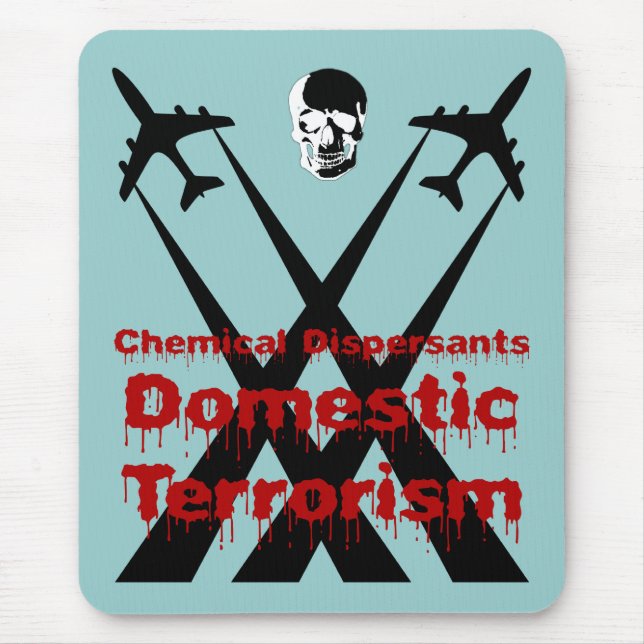 Mousepad Dispersantes Químicos são Terrorismo Doméstico (Frente)
