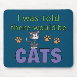 Mousepad Disseram-me que haveria o CATS