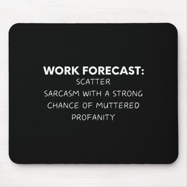 Mousepad Dito engraçado Previsão de trabalho Sarcasmo Piada (Frente)