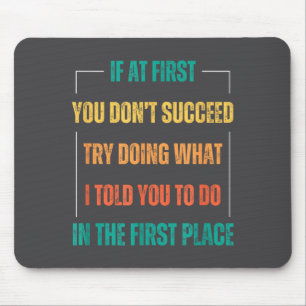 Mousepad Dito engraçado Você não consegue tentar fazer o qu