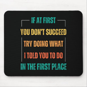 Mousepad Dito engraçado você não consegue tentar fazer o qu