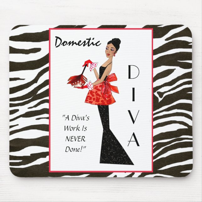 Mousepad "Diva Doméstica" - O trabalho de um Diva nunca foi (Frente)