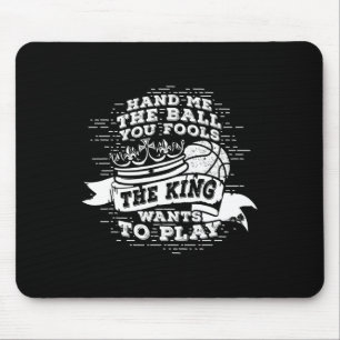 Mousepad Diversão Bysketbyll O Rei Quer Jogar Tee